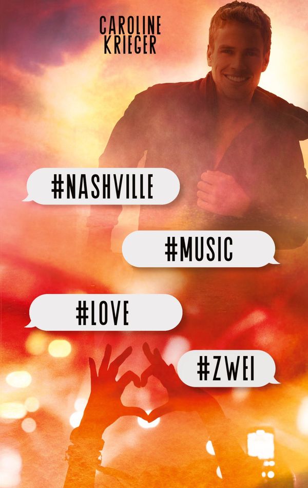 #nashville #music #love #zwei - Caroline Krieger (Buch)