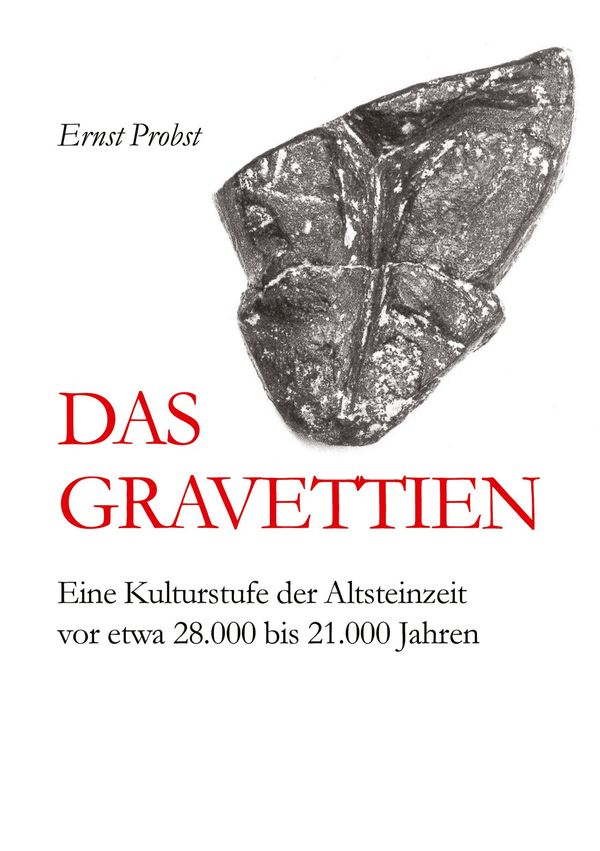 Das Gravettien - Ernst Probst (Buch)