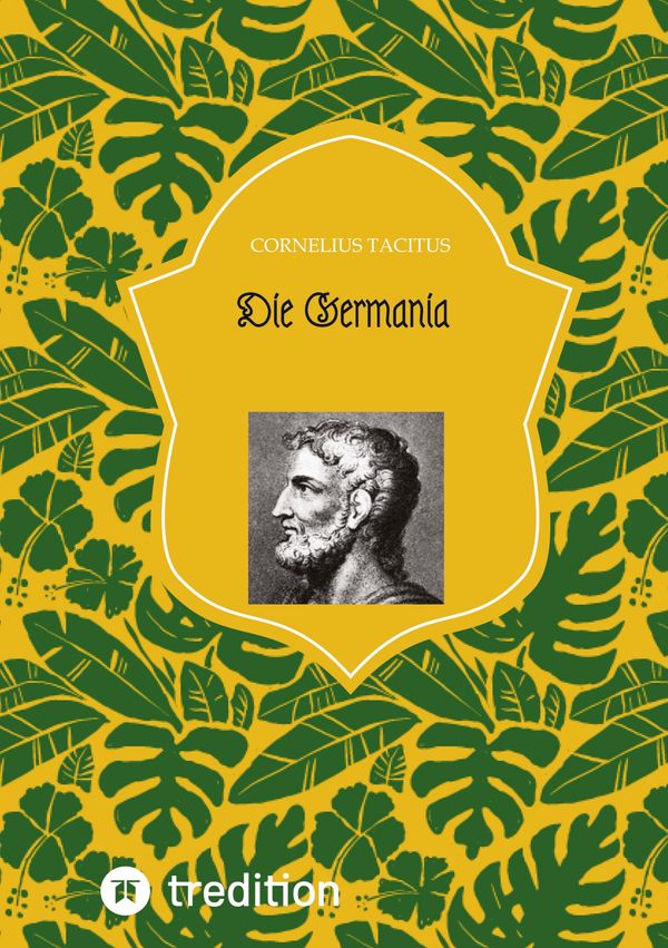 Die Germania - Cornelius Tacitus (Buch)