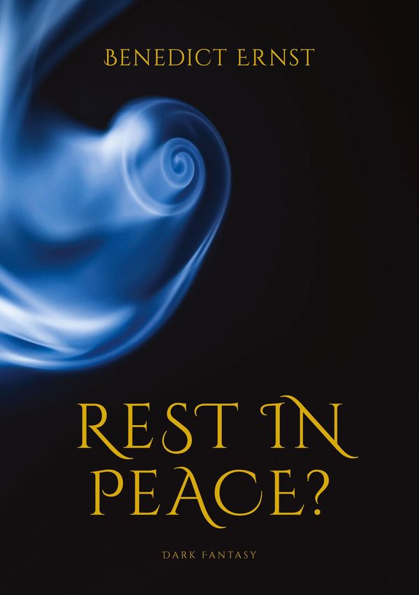 Rest in Peace? - Benedict Ernst (Buch)