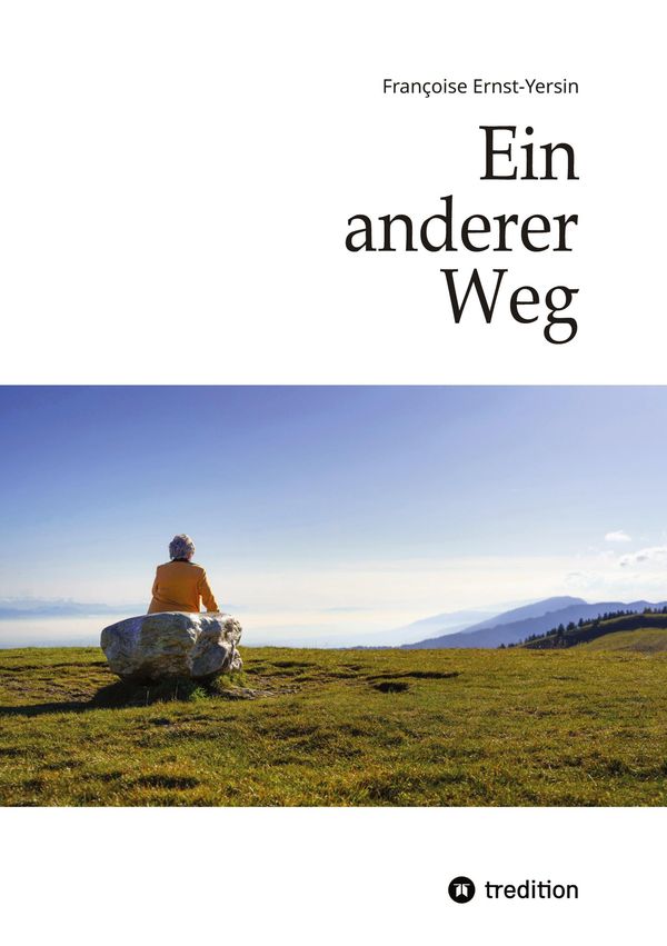 Ein anderer Weg - Françoise Ernst-Yersin (Buch)
