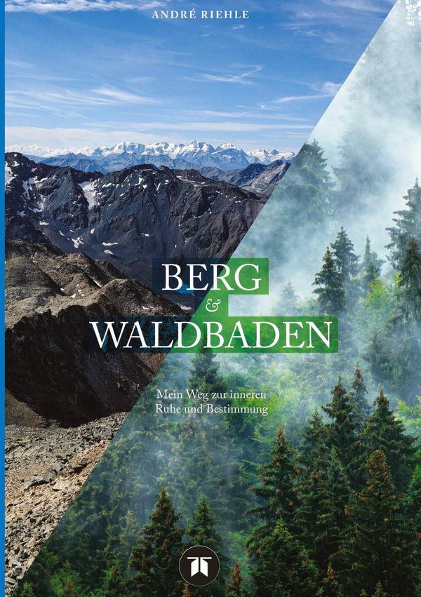 Berg & Waldbaden - Andre Riehle (Buch)