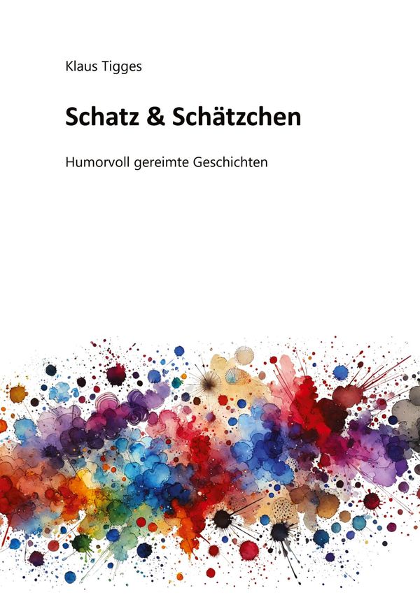 Schatz & Schätzchen - Klaus Tigges (Buch)