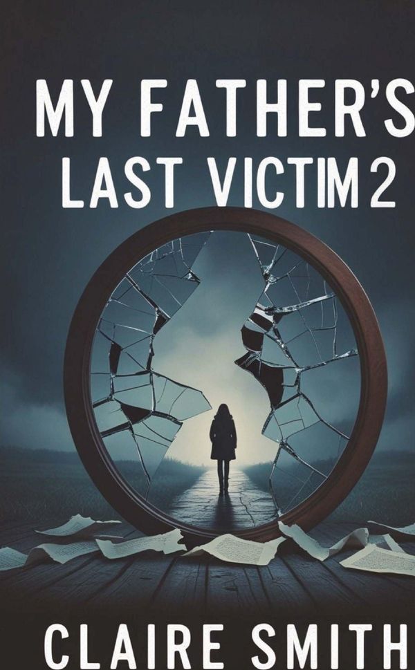 My Fathers Last Victim - Claire Smith (Buch)