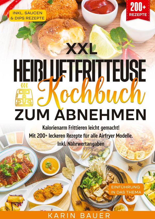XXL Heißluftfritteuse Kochbuch zum Abnehmen - Karin Bauer (Buch)