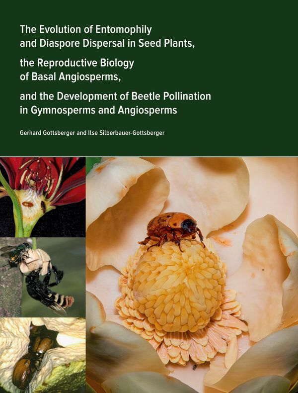 The Evolution of Entomophily and Diaspore Dispersal in Seed Plants,...