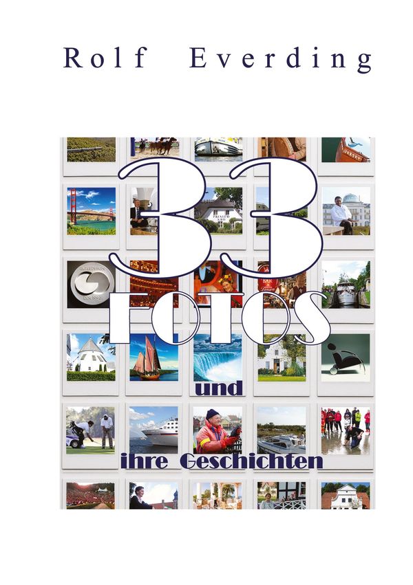 33 Fotos und ihre Geschichten - Rolf Everding (Buch)