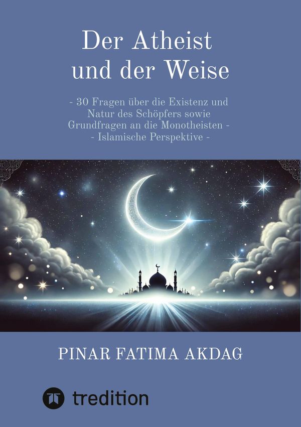 Der Atheist und der Weise - Pinar Akdag (Buch)