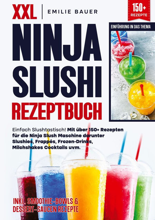 XXL Ninja Slushi Rezeptbuch - Emilie Bauer (Buch)