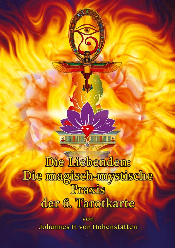 Die Liebenden: Die magisch-mystische Praxis der 6. Tarotkarte (Buch)