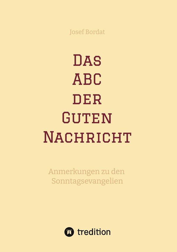 Das ABC der Guten Nachricht - Josef Bordat (Buch)