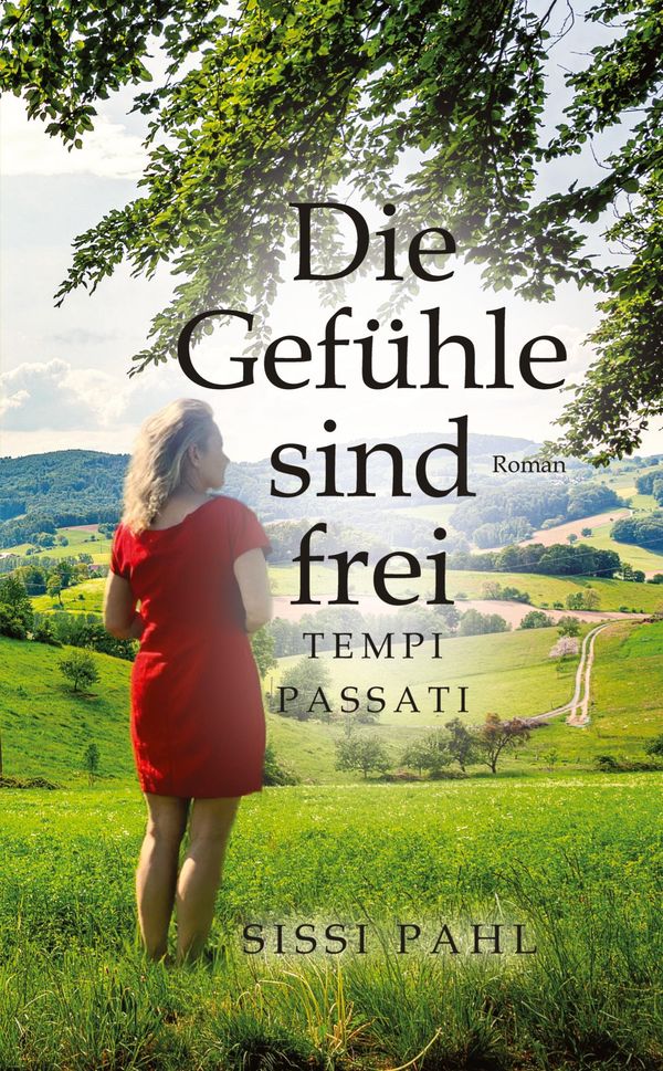 Die Gefühle sind frei - Sissi Pahl (Buch)