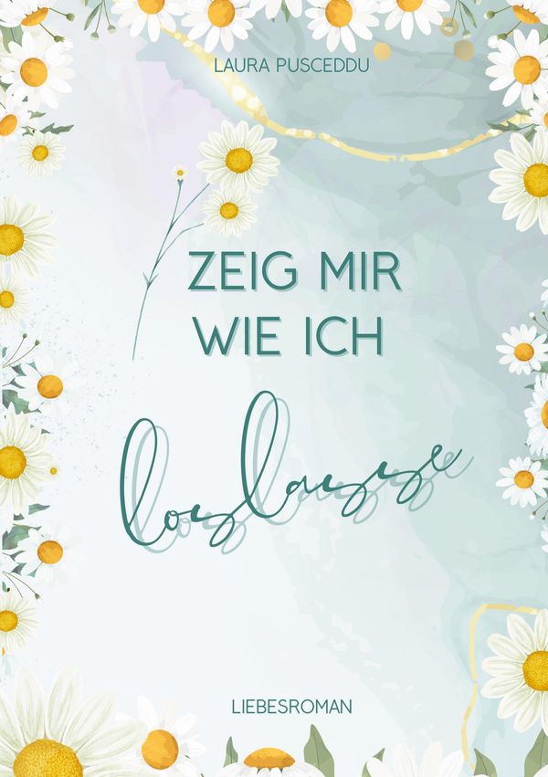 Zeig mir wie ich loslasse - Laura Pusceddu (Buch)
