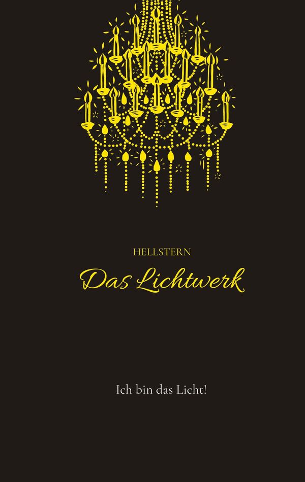 Das Lichtwerk (Softcover) - Hellstern Hofnarr des Lichts (Buch)