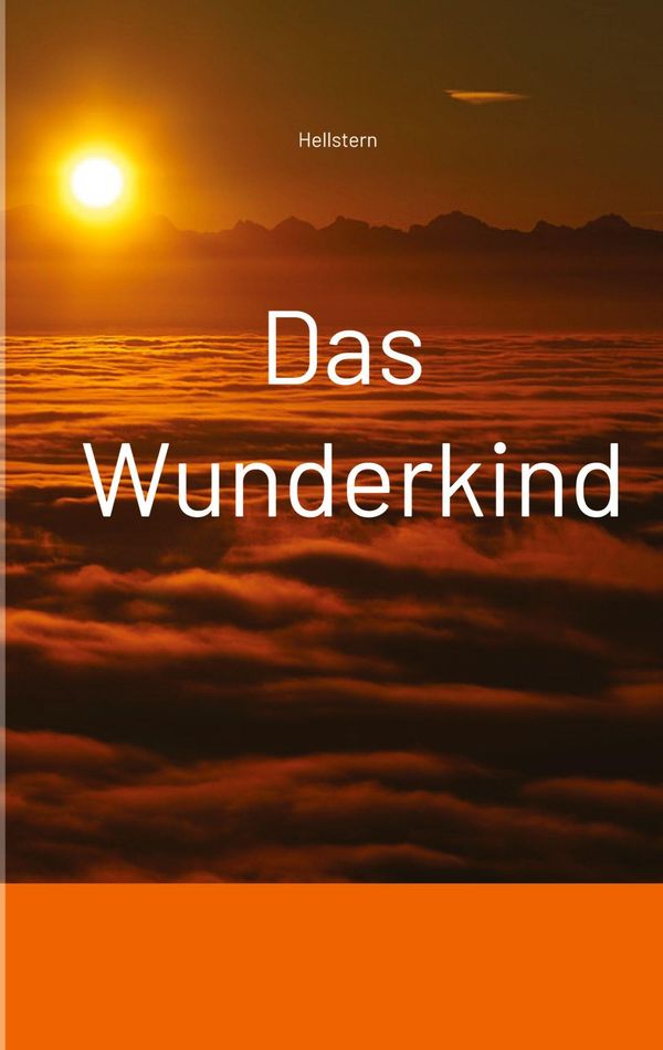 Das Wunderkind (Softcover) - Hellstern Hofnarr des Lichts (Buch)