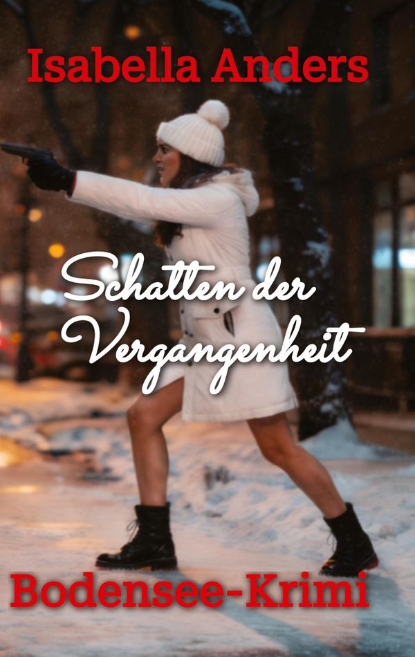 Schatten der Vergangenheit - Isabella Anders (Buch)
