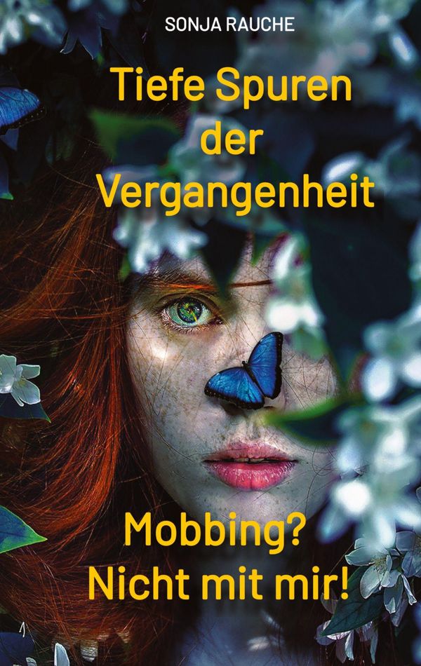 Tiefe Spuren einer traumatischen Vergangenheit - Sonja Rauche (Buch)