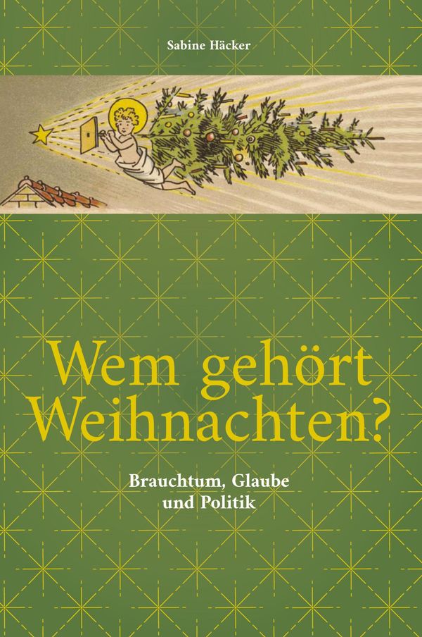 Wem gehört Weihnachten? - Sabine Häcker (Buch)