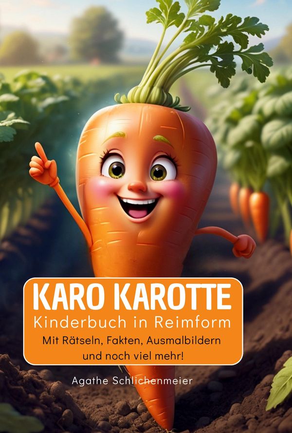 Karo Karotte - Agathe Schlichenmeier (Buch)