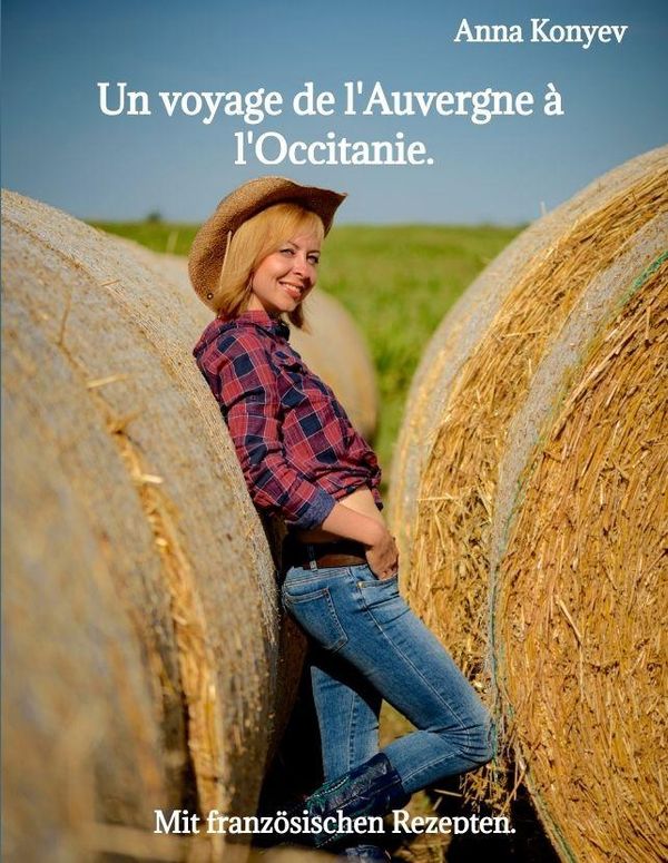 Un voyage de lAuvergne à lOccitanie. - Anna Konyev (Buch)