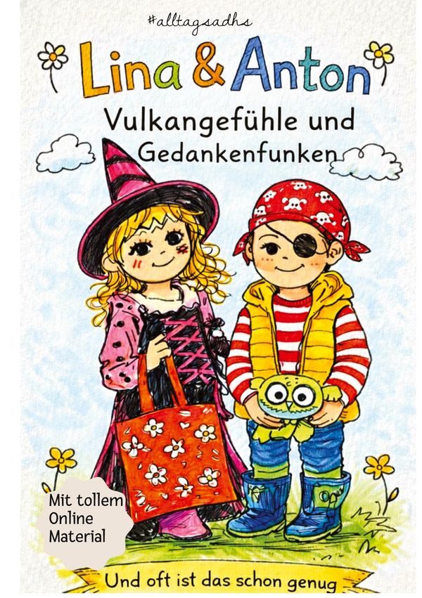 Lina & Anton: Vulkangefühle und Gedankenfunken - Alltagsadhs (Buch)