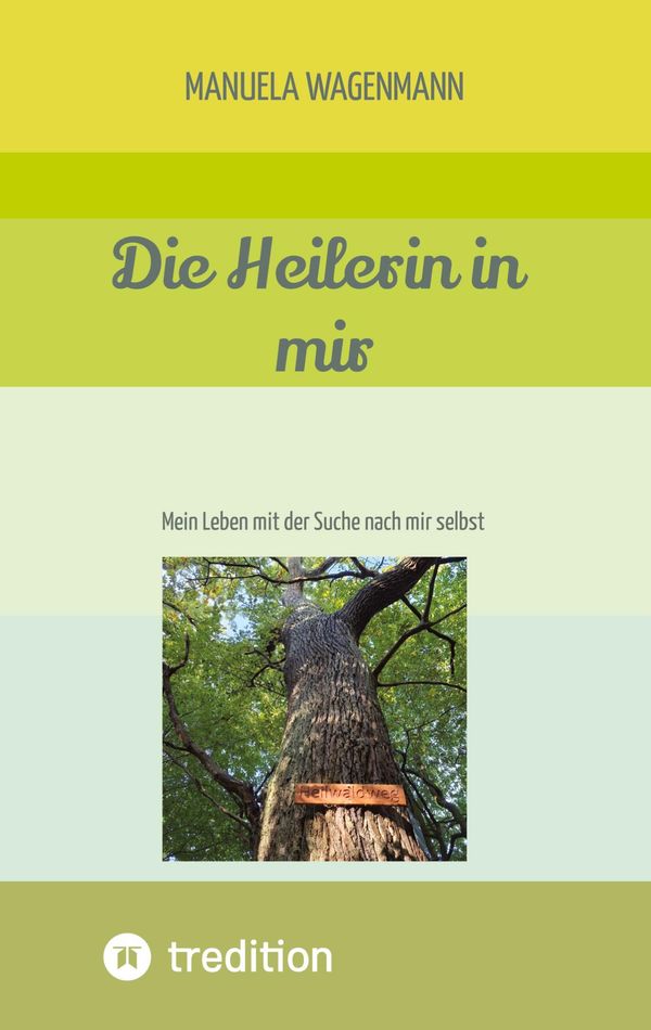 Die Heilerin in mir - Manuela Wagenmann (Buch)