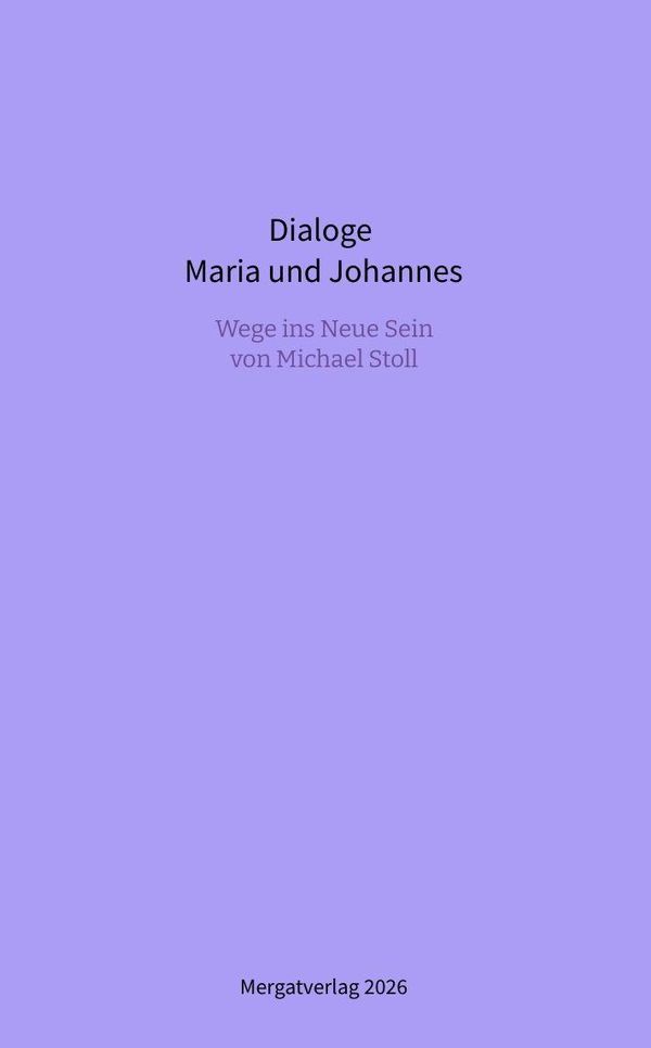 Dialoge --- Maria und Johannes - Michael Stoll (Buch)