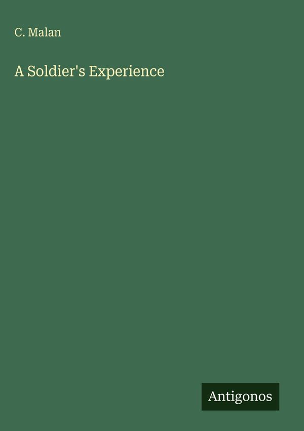 A Soldiers Experience - C. Malan (Buch)