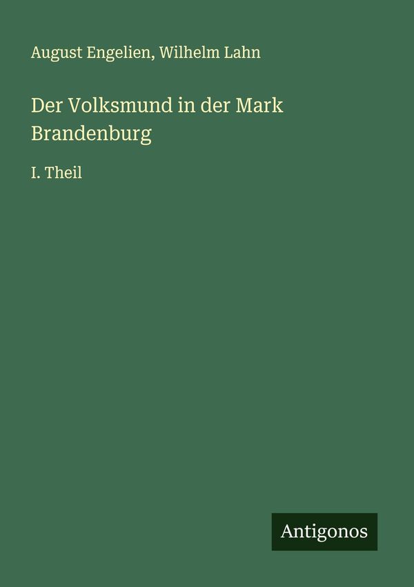 Der Volksmund in der Mark Brandenburg - August Engelien (Buch)