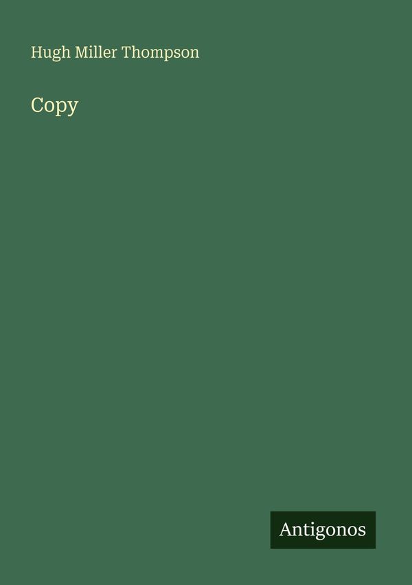 Copy - Hugh Miller Thompson (Buch)