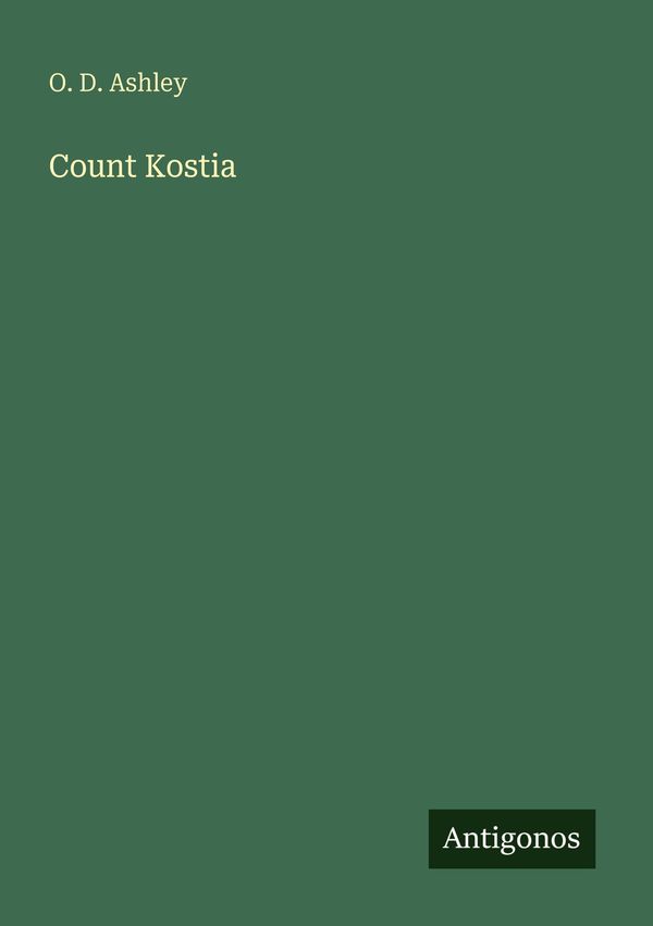 Count Kostia - O. D. Ashley (Buch)