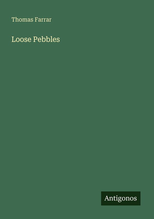 Loose Pebbles - Thomas Farrar (Buch)