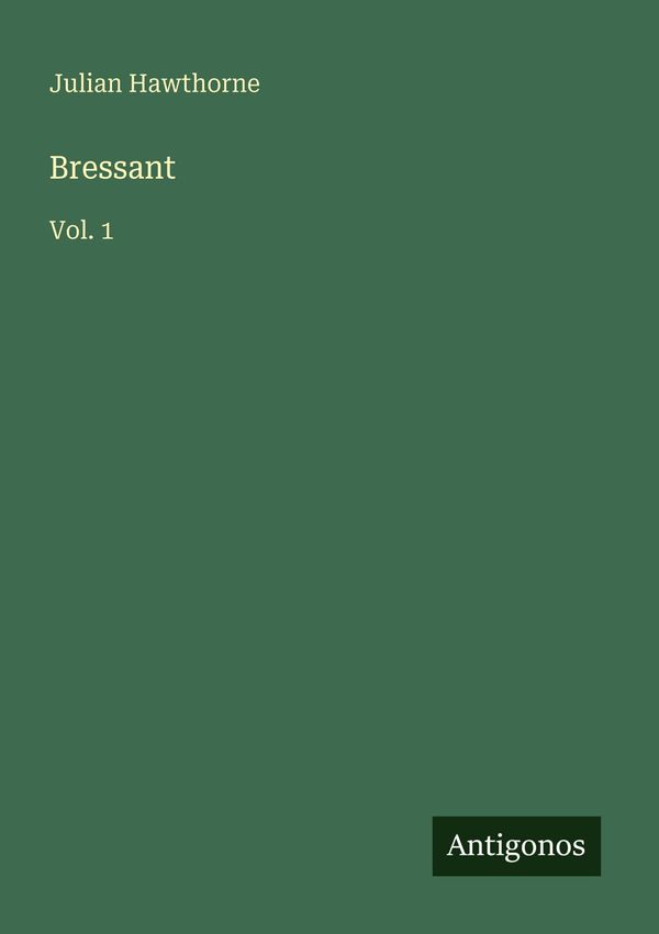 Bressant - Julian Hawthorne (Buch)