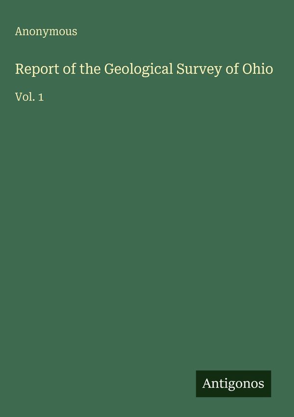 Report of the Geological Survey of Ohio - Anonymous (Buch)