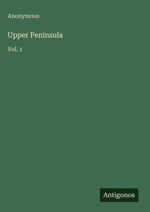Upper Peninsula - Anonymous (Buch)