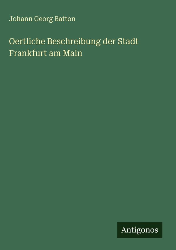 Oertliche Beschreibung der Stadt Frankfurt am Main (Buch)