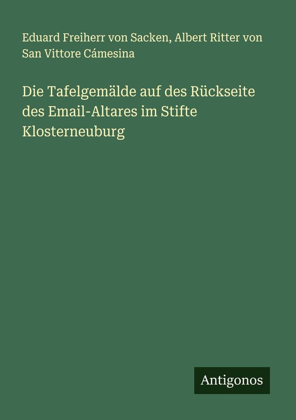 Die Tafelgemälde auf des Rückseite des Email-Altares im Stifte Klos...