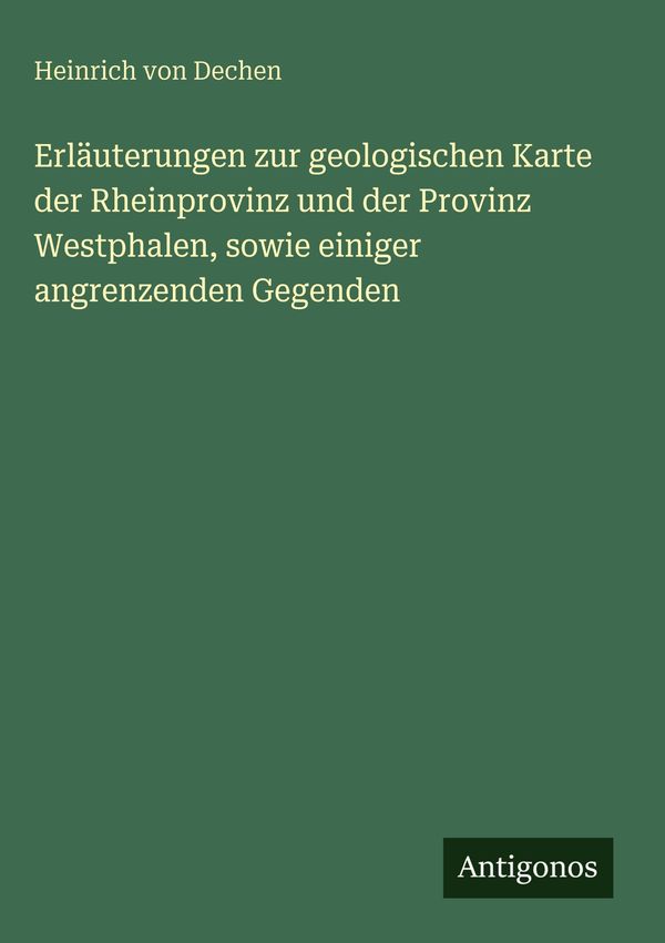 Erläuterungen zur geologischen Karte der Rheinprovinz und der Provi...