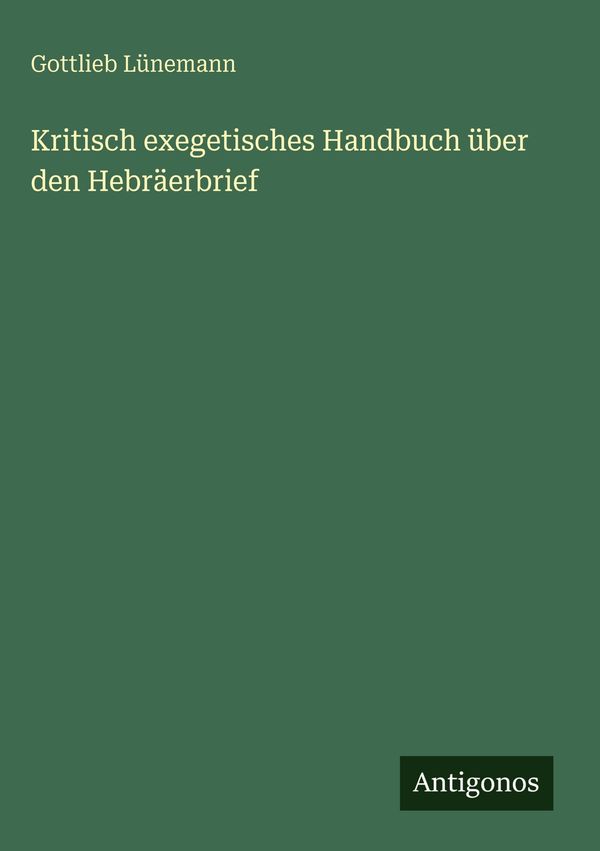 Kritisch exegetisches Handbuch über den Hebräerbrief (Buch)