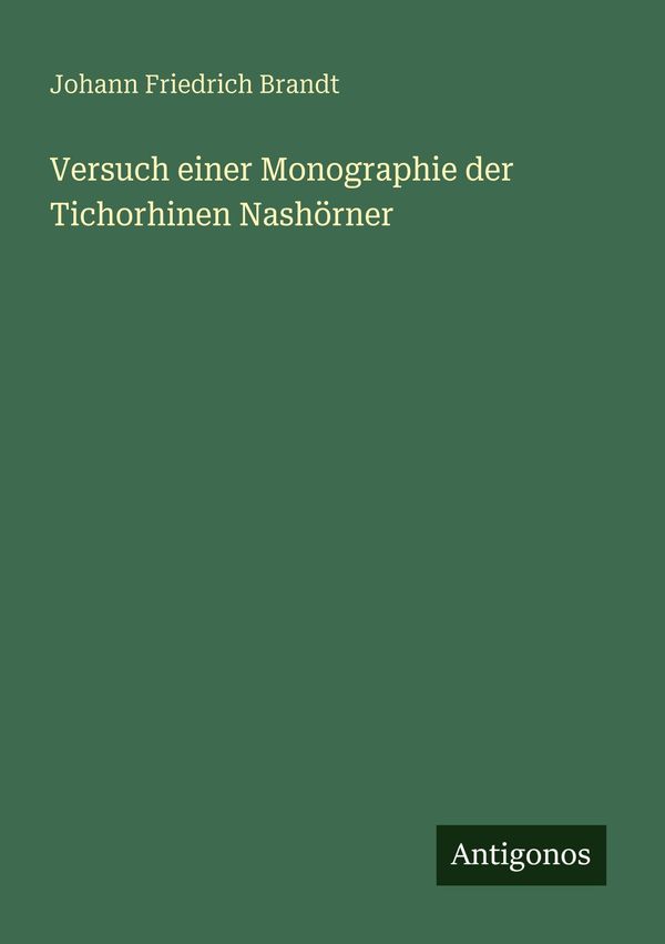Versuch einer Monographie der Tichorhinen Nashörner (Buch)