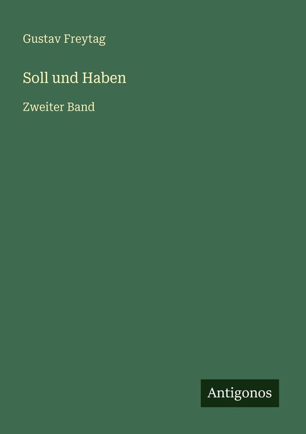 Soll und Haben - Gustav Freytag (Buch)