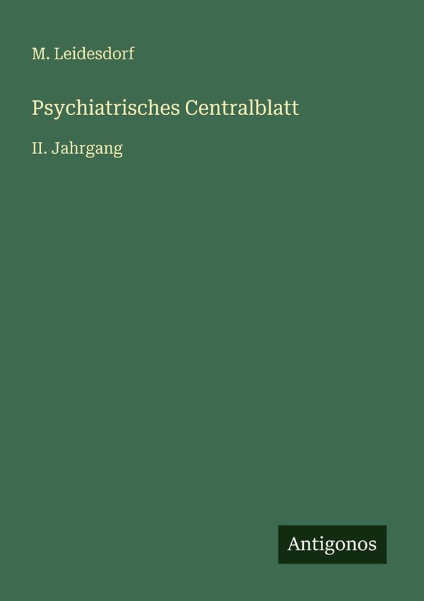 Psychiatrisches Centralblatt - M. Leidesdorf (Buch)