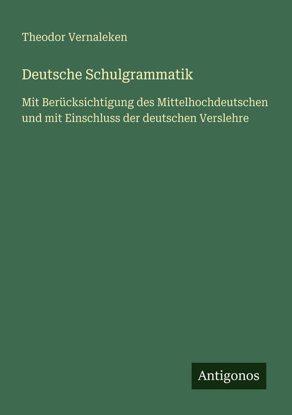 Deutsche Schulgrammatik - Theodor Vernaleken (Buch)