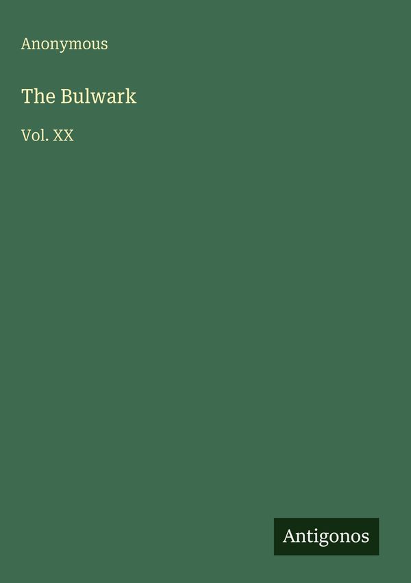 The Bulwark - Anonymous (Buch)