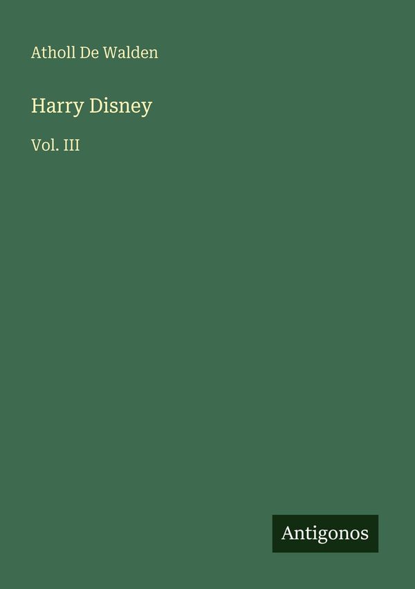Harry Disney - Atholl de Walden (Buch)