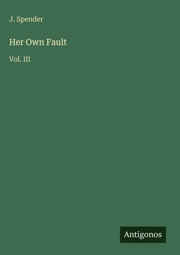 Her Own Fault - J. Spender (Buch)