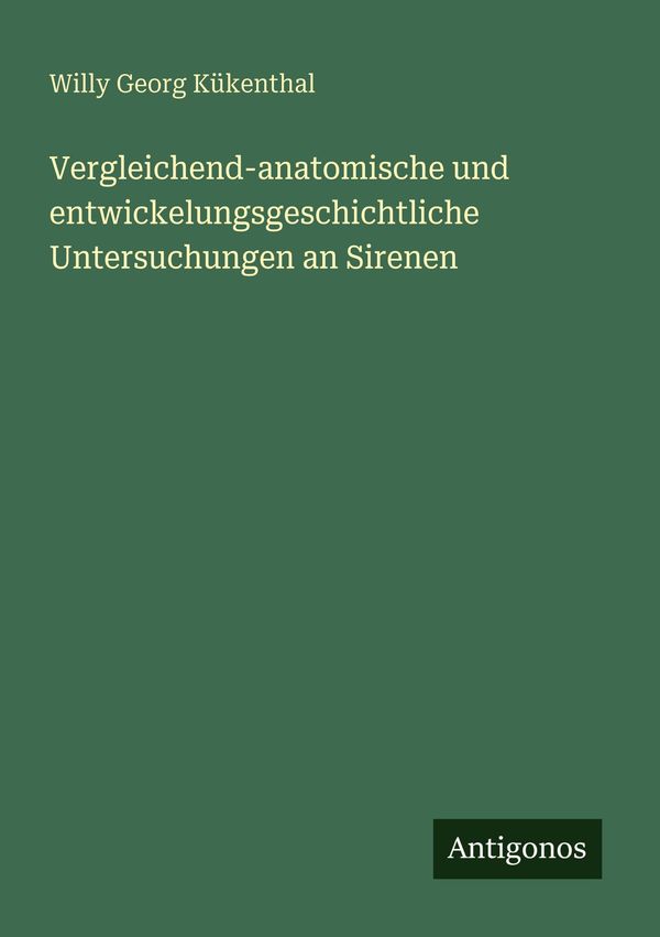 Vergleichend-anatomische und entwickelungsgeschichtliche Untersuchu...