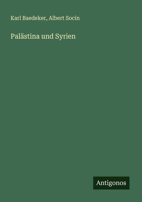 Palästina und Syrien - Karl Baedeker (Buch)