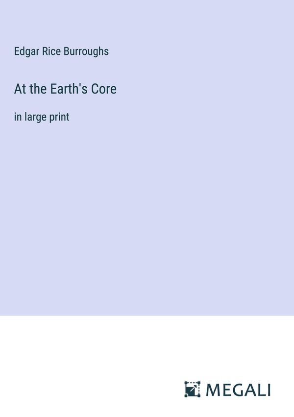 At the Earths Core - Edgar Rice Burroughs (Buch)