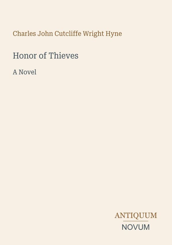 Honor of Thieves - Charles John Cutcliffe Wright Hyne (Buch)